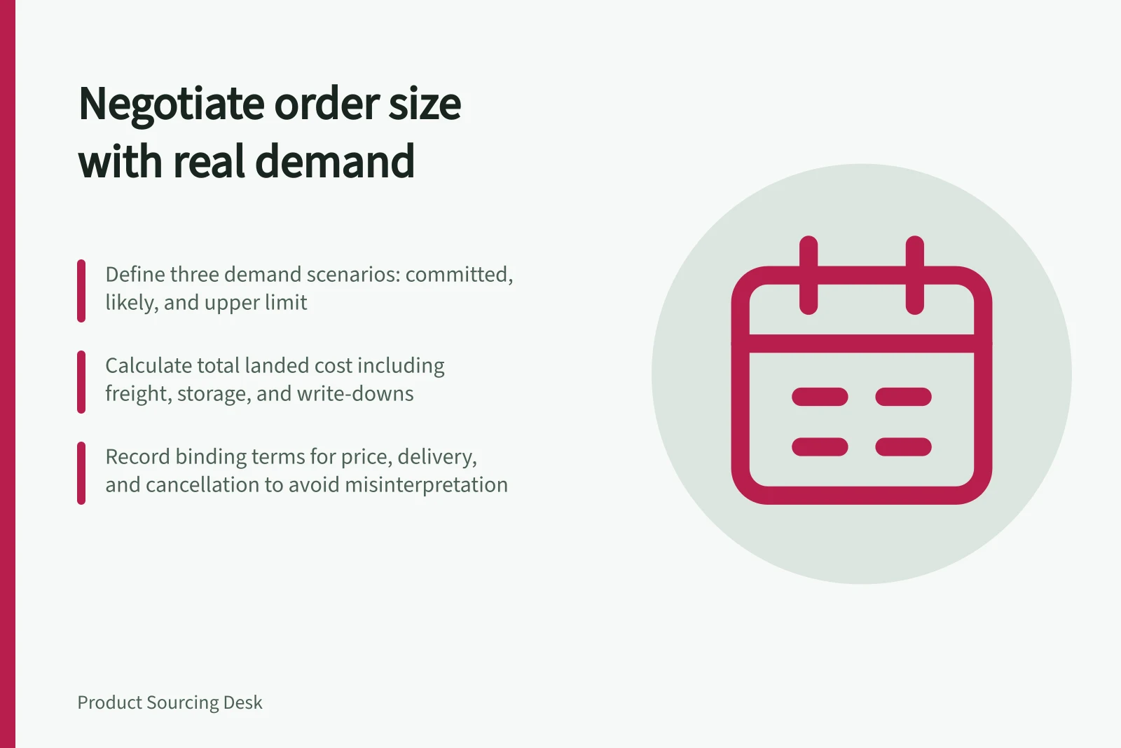 Negotiate order size with real demand: Define three demand scenarios: committed, likely, and upper limit; Calculate total landed cost including freight, storage, and write-downs; Record binding terms for price, delivery, and cancellation to avoid misinterpretation
