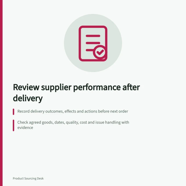 Review supplier performance after delivery: Record delivery outcomes, effects and actions before next order; Check agreed goods, dates, quality, cost and issue handling with evidence; Separate facts from explanations and track open, corrected or accepted states. Reviewing supplier performance after each delivery